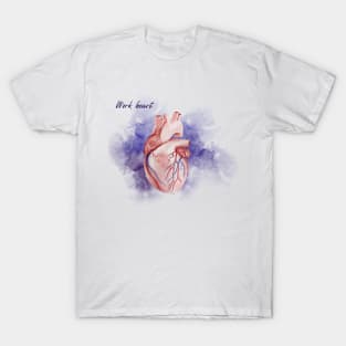 WORK HEART T-Shirt